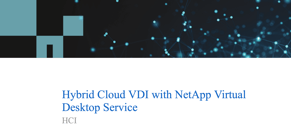 Hybrid Cloud VDI with NetApp Virtual Desktop Service-1