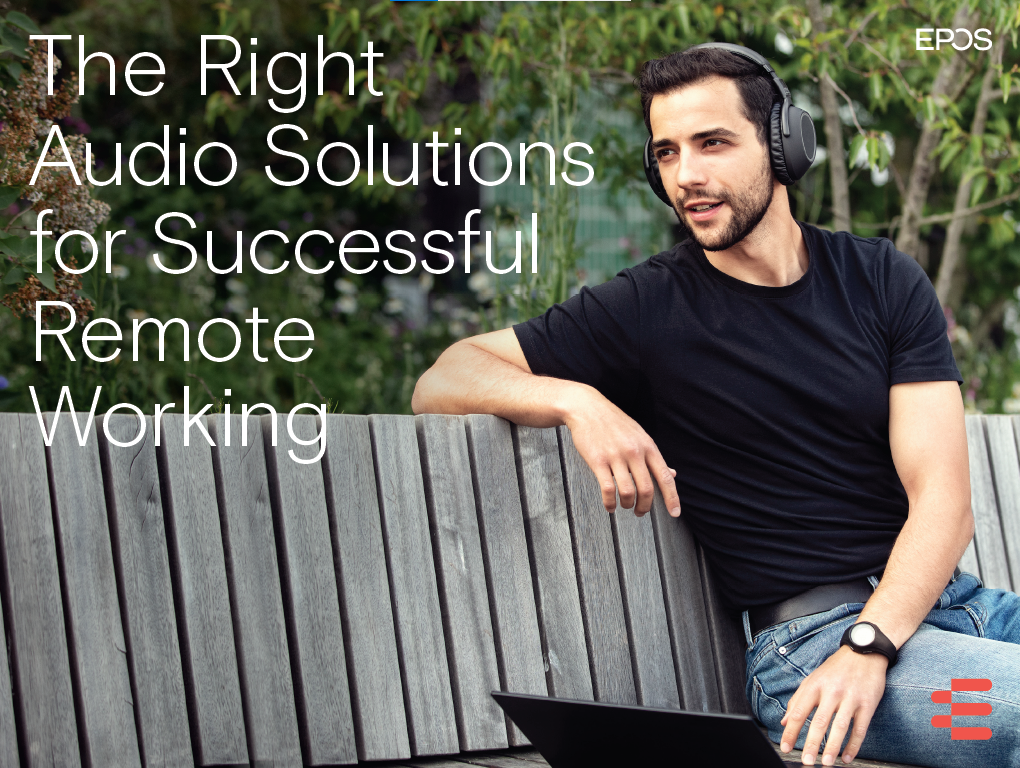 The Right Audio Solutions for Successful Remote Working