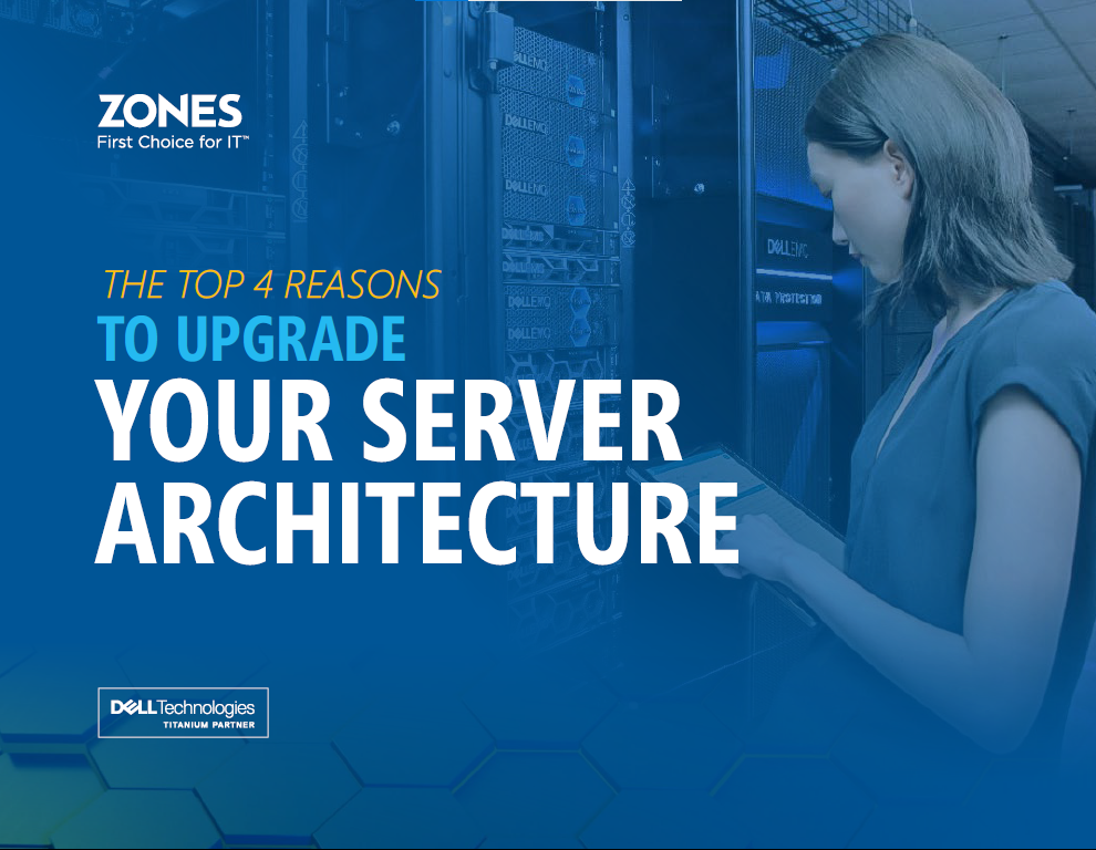 The Top 4 Reasons to Upgrade Your Server Architecture
